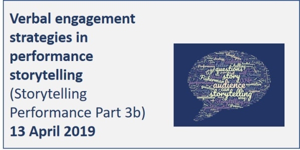Storytelling Performance Part 3b - Verbal engagement strategies
