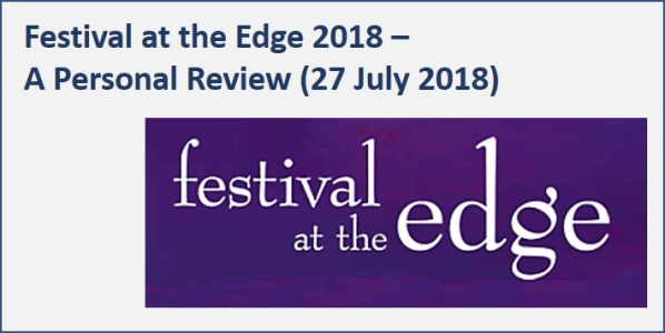 Festival At The Edge 2018 - a personal review